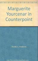 Marguerite Yourcenar in Counterpoint