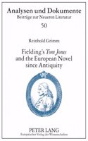 Fielding's Tom Jones and the European Novel Since Antiquity