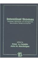 Intestinal Stomas: Principles: Techniques, and Management, Second Edition,