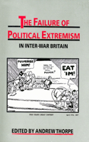 The Failure of Political Extremism in Inter-War Britain