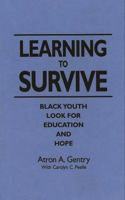 Learning to Survive