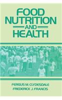 Food Nutrition and Health