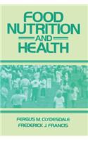 Food Nutrition and Health