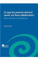Ce Que Les Parents Doivent Savoir Sur Leurs Adolescents