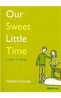 Our Sweet Little Time