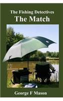 The Fishing Detectives: The Match