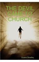The Devil Came to Church