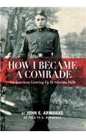 How I Became a Comrade