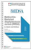 Methicillin-Resistant Staphylococcus Aureus (MRSA) in adults and children
