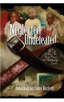 Neglected But Undefeated