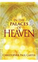 In the Palaces of Heaven