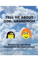 Tell Me about God, Grandmom