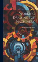 Working Drawings of Machinery