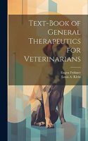 Text-Book of General Therapeutics for Veterinarians