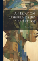 Essay On Bashfulness [By S. Charters]