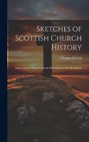 Sketches of Scottish Church History