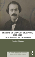 Life of Gregory Zilboorg, 1890-1940