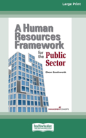 Human Resources Framework for Public Sector [Large Print 16 Pt Edition]