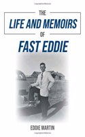 Life and Memoirs of Fast Eddie