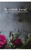 My Gratitude Journal Giving Thanks To...