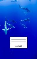 Dive Log: Detailliertes Haie Taucherlogbuch Tauchertagebuch für bis zu 110 Tauchgänge I Gerätetauchen Tauchbuch für Taucher den Open Water oder Advanced Tauch