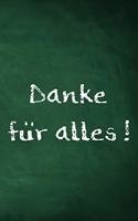 Danke für alles !