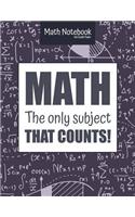 Math Notebook 5x5 Graph Paper MATH The only subject that COUNTS!