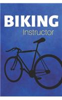 Biking Instructor: Cycling Bike Journal & Cyclist Notebook - Sport Quotes Diary To Write In (110 Pages, 6 x 9 in) Gift For Kids, Bikers, Cyclists, Bike Lovers