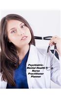 Psychiatric-Mental Health Nurse Practitioner Planner