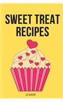 Sweet Treat Recipes