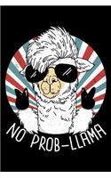 No Prob-Llama: 120 Page Lined Notebook - [6x9]