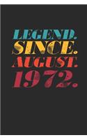 Legend Since August 1972: Dotted Bullet Notebook - 47th Birthday Gift or 47th Anniversary Gift Idea