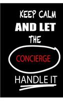 Keep Calm and Let the Concierge Handle It