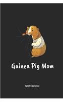 Guinea Pig Mom Notebook