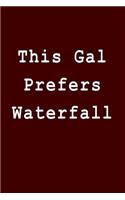 This Gal Prefers Waterfall: Blank Lined Journal