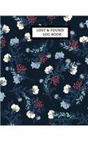 Lost & Found Log Book: Lost Property Dairy Log Book Journal Lost Property Template to Record all items & Tracker Organizer for Office, School, Home, Business and many more