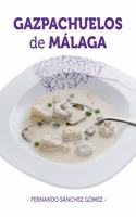 Gazpachuelos de Málaga
