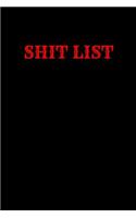 Shit List