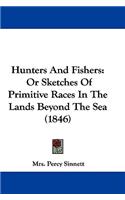 Hunters And Fishers