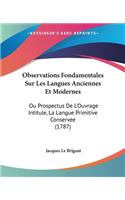 Observations Fondamentales Sur Les Langues Anciennes Et Modernes