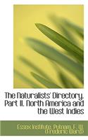 The Naturalists' Directory. Part II. North America and the West Indies: (English)