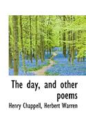 The Day, and Other Poems