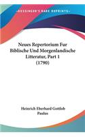 Neues Repertorium Fur Biblische Und Morgenlandische Litteratur, Part 1 (1790)