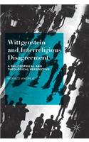 Wittgenstein and Interreligious Disagreement