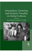 Orientalism, Eroticism and Modern Visuality in Global Cultures