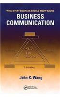 What Every Engineer Should Know about Business Communication