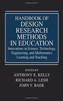 Handbook Of Design Research Methods In Education: Innovations In Science, Technology, Engineering, And Mathematics Learning And Teaching