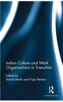 Indian Culture and Work Organisations in Transition