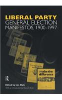 Volume Three. Liberal Party General Election Manifestos 1900-1997