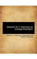 General W. T. Sherman as College President